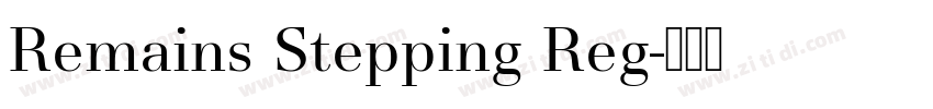 Remains Stepping Reg字体转换
